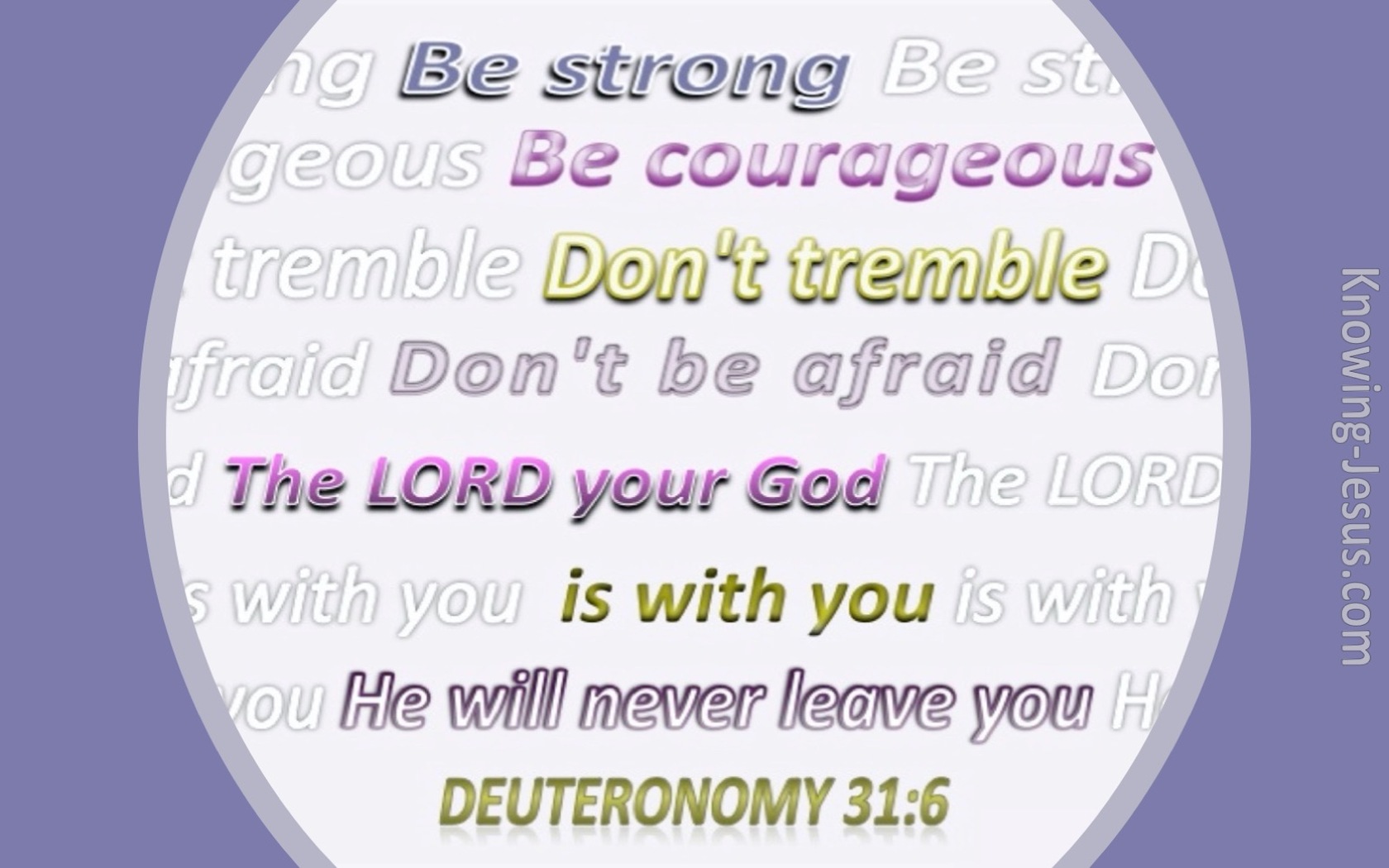 Deuteronomy 31:6 Strong and Courageous (purple)